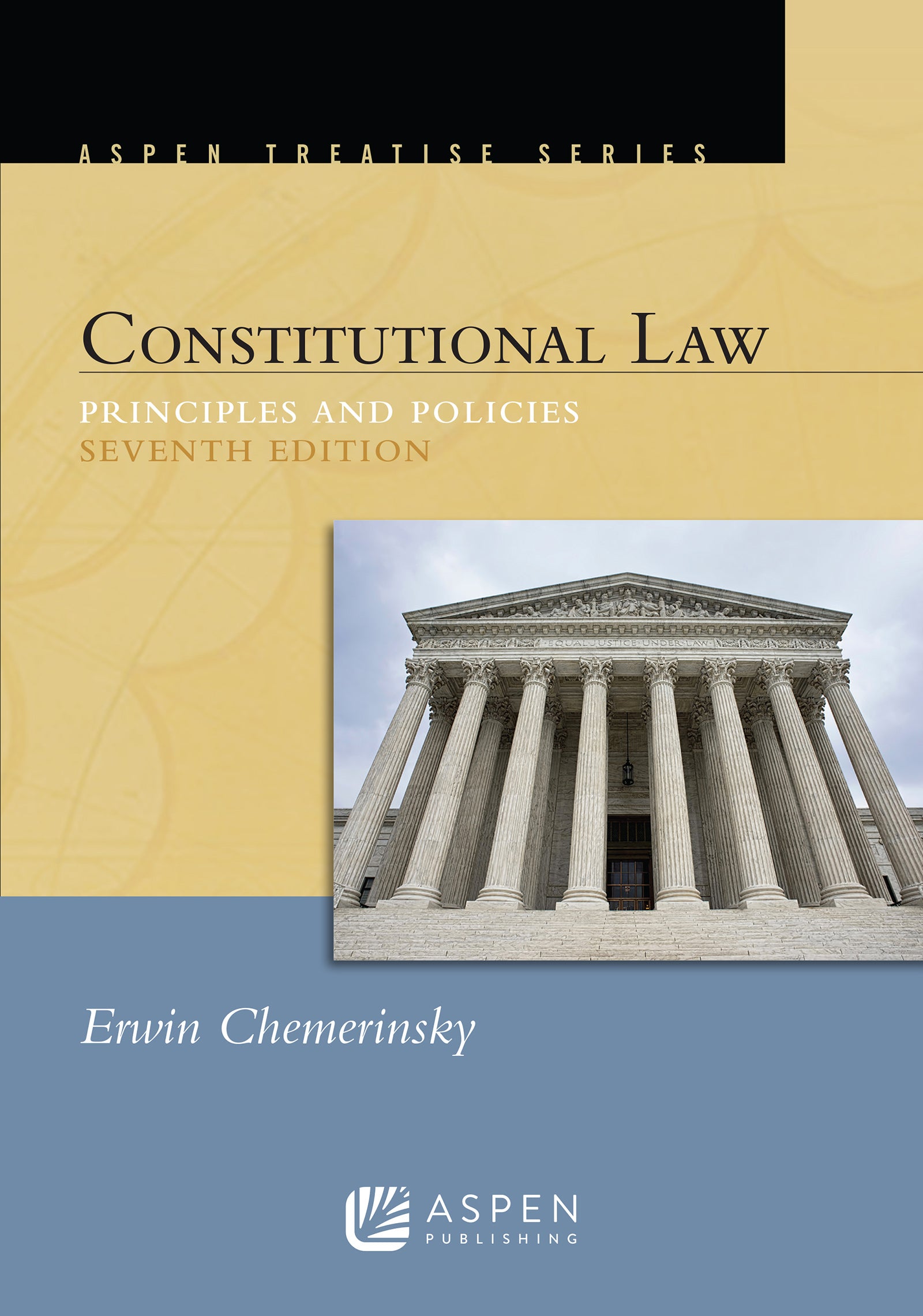 Aspen Treatise for Constitutional Law: Principles and