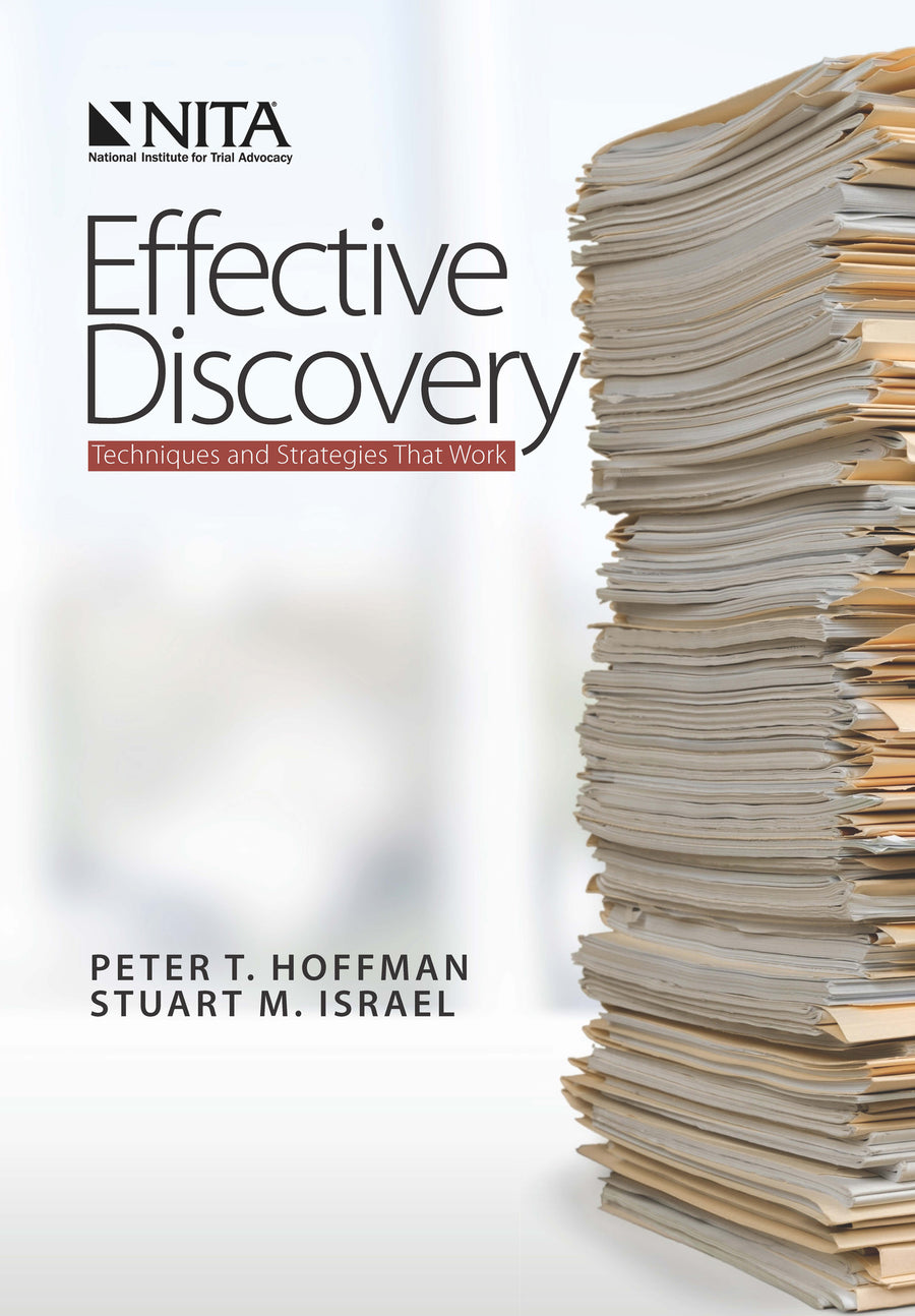 Effective Discovery: Techniques and Strategies That Work, First Edition