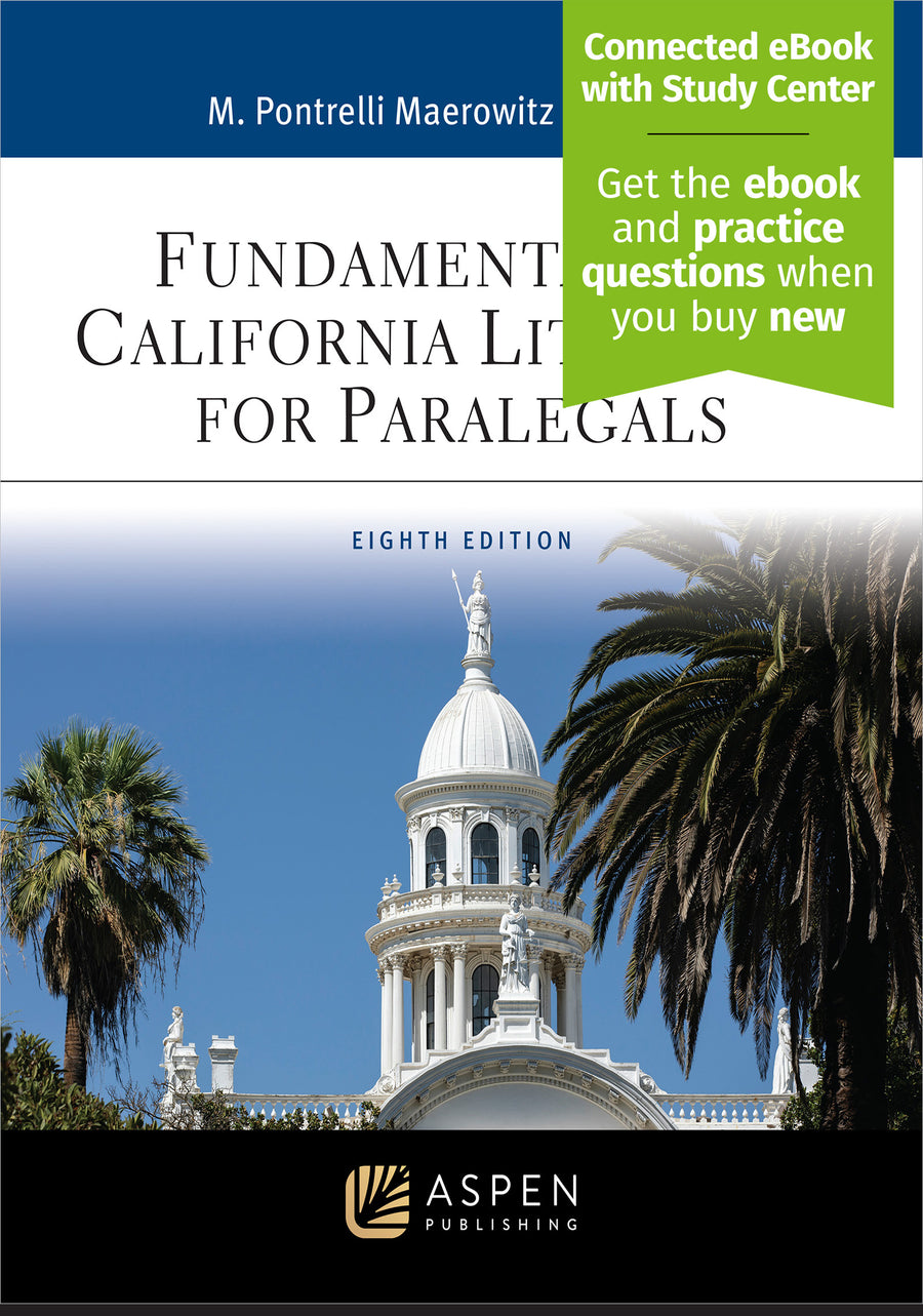 Fundamentals of California Litigation for Paralegals, Eighth Edition