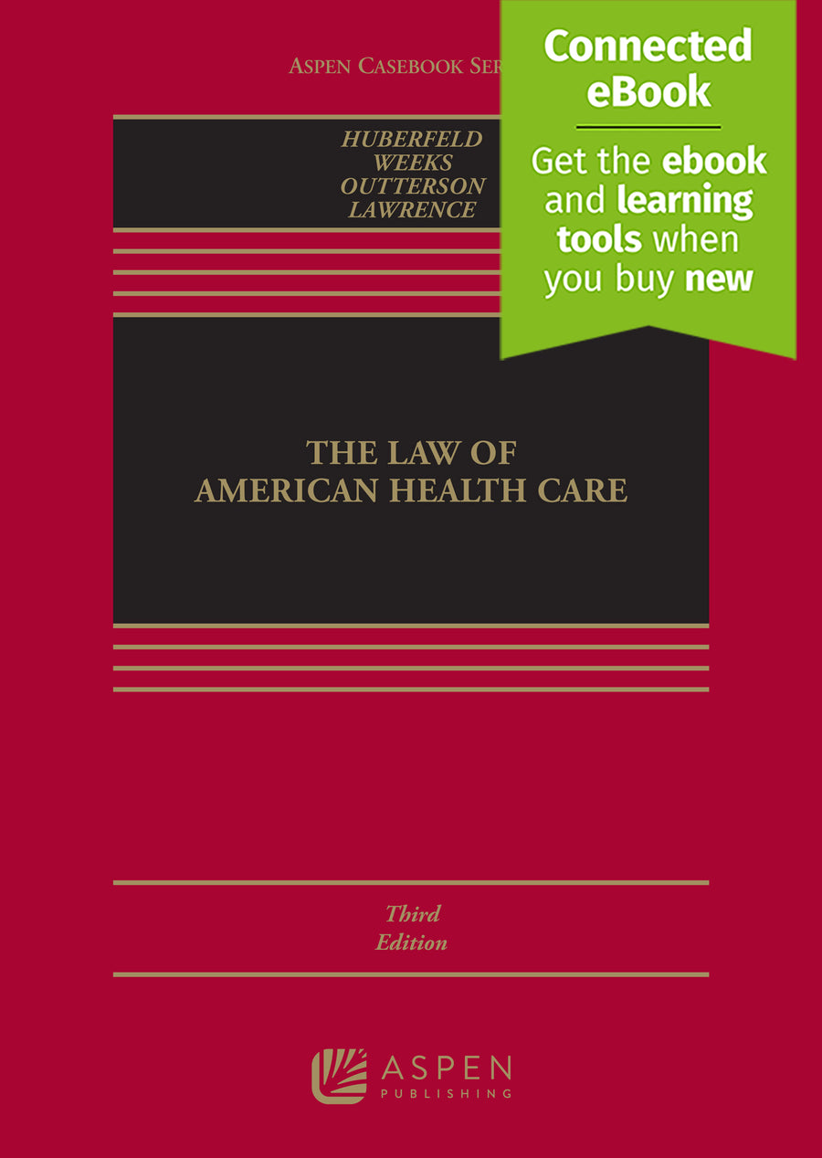 The Law of American Health Care, Third Edition