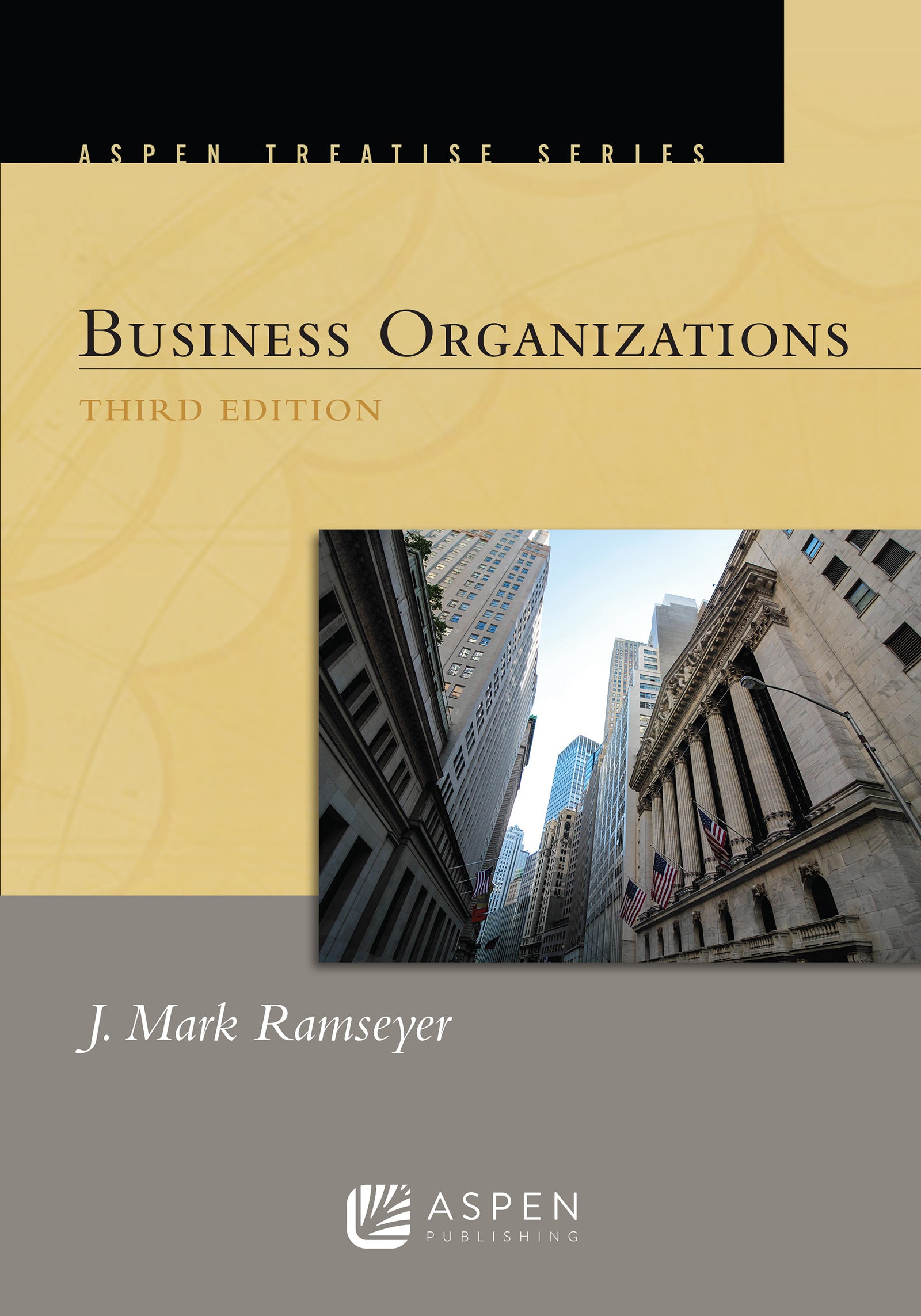Aspen Treatise for Business Organizations, Third Edition