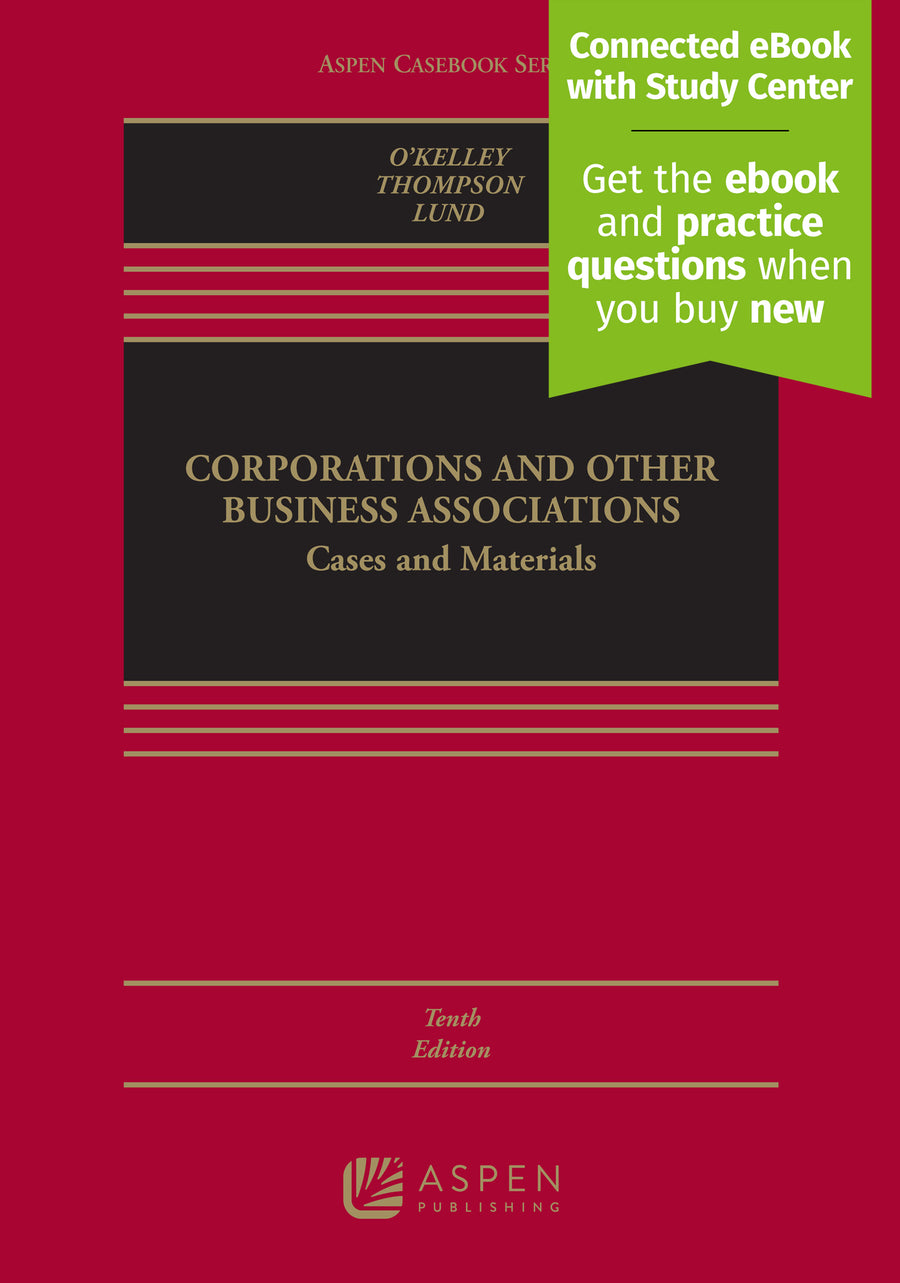 Corporations and Other Business Associations: Cases and Materials, Tenth Edition