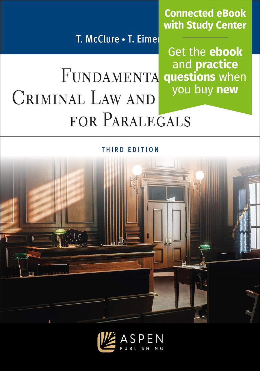 Fundamentals of Criminal Law and Procedure for Paralegals, Third Edition
