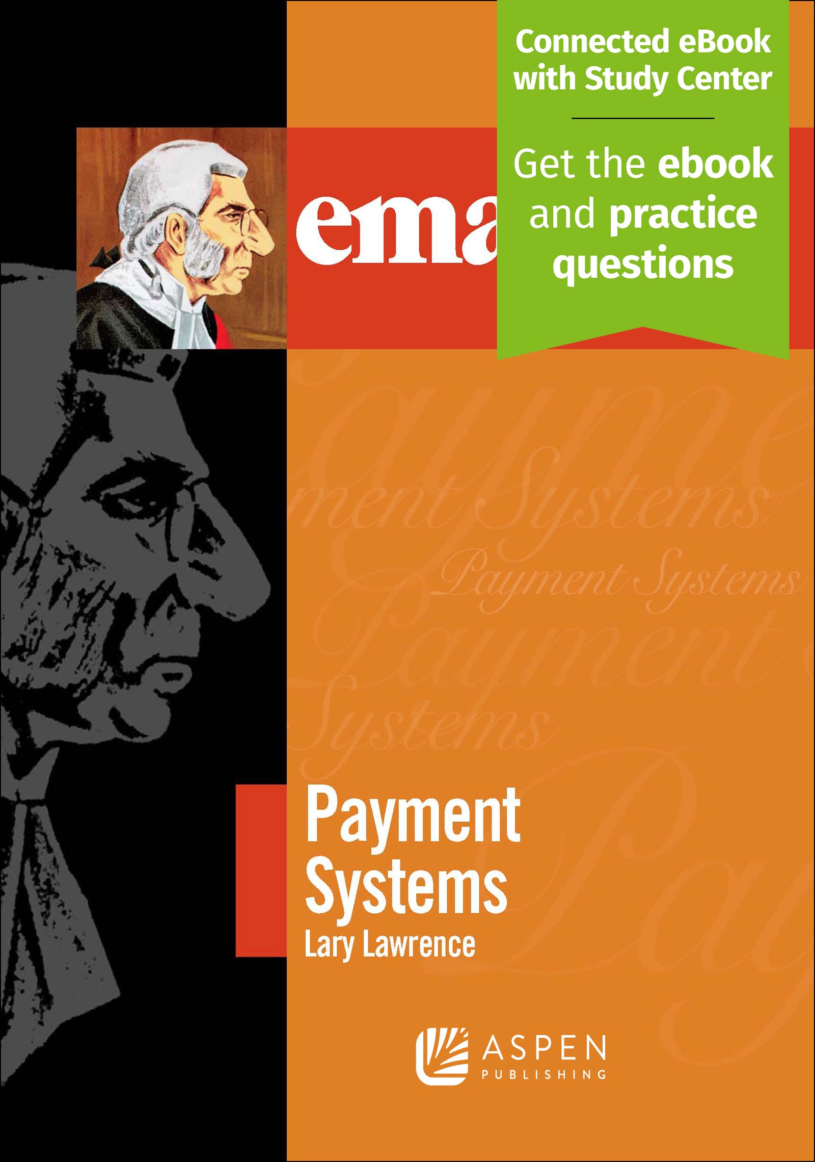 Emanuel Law Outlines for Payment Systems Aspen Publishing