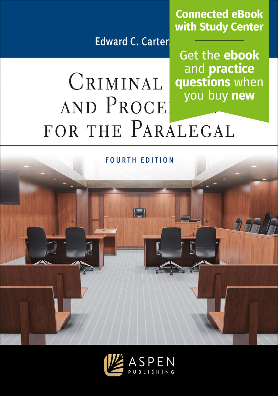 Criminal Law and Procedure for the Paralegal, Fourth Edition