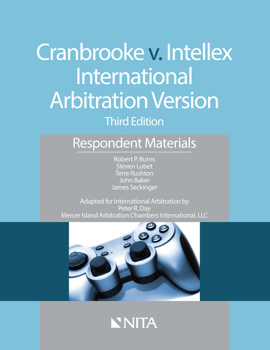 Cranbrooke v. Intellex, International Arbitration Version: Respondent Materials, Third Edition