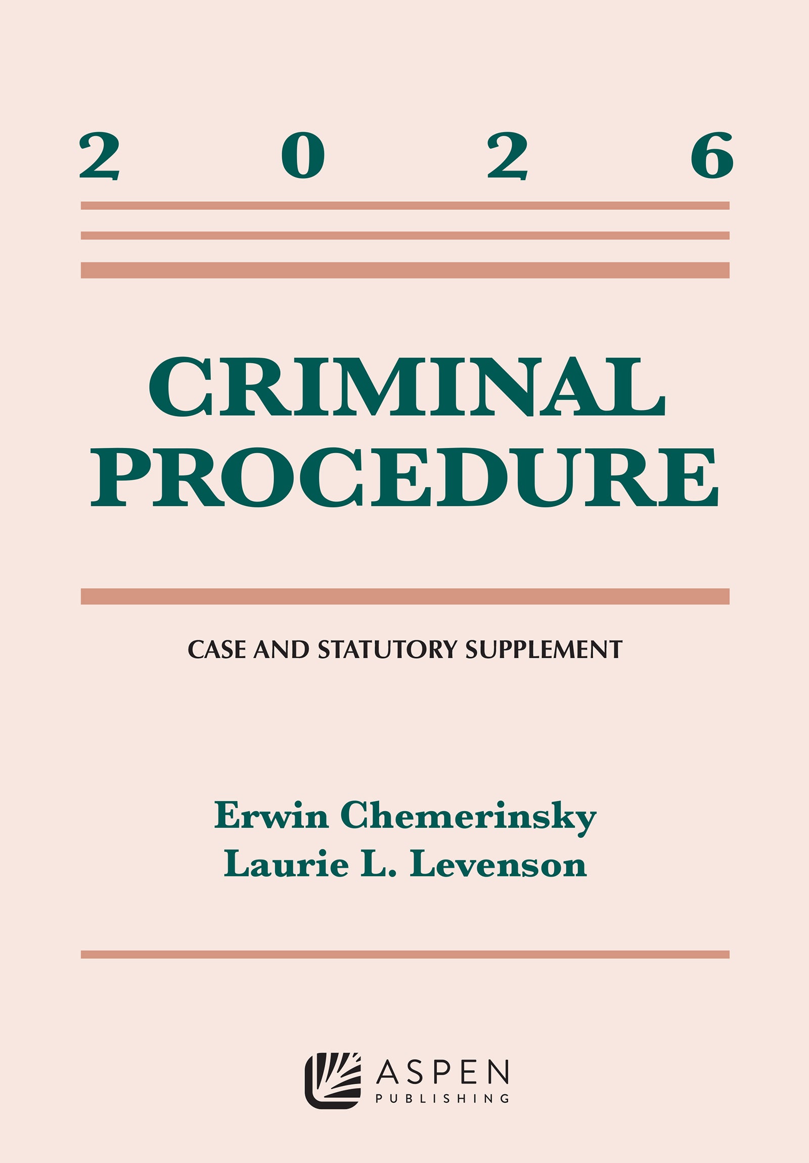 Criminal Procedure: 2026 Case and Statutory Supplement | Aspen