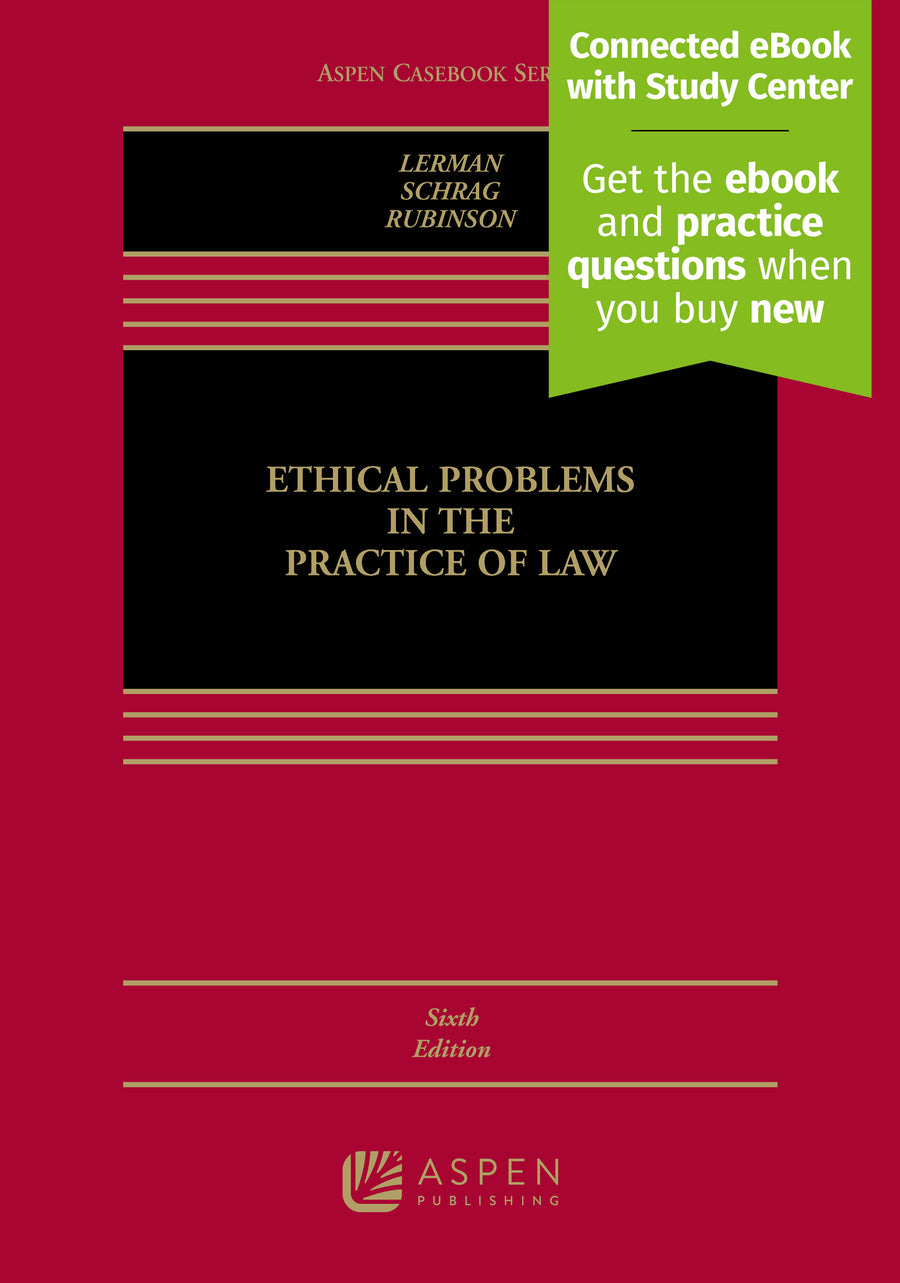 Ethical Problems in the Practice of Law, Sixth Edition