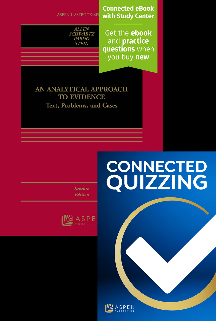 Bundle: An Analytical Approach to Evidence: Text, Problems, and Cases, Seventh Edition with Connected Quizzing