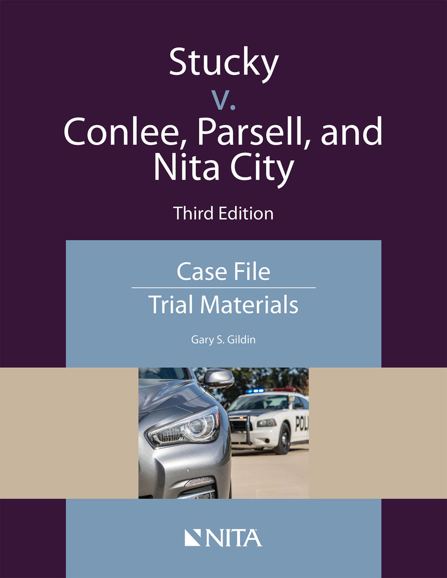 Stucky v. Conlee, Parsell, and Nita City: Case File, Trial Materials, Third Edition