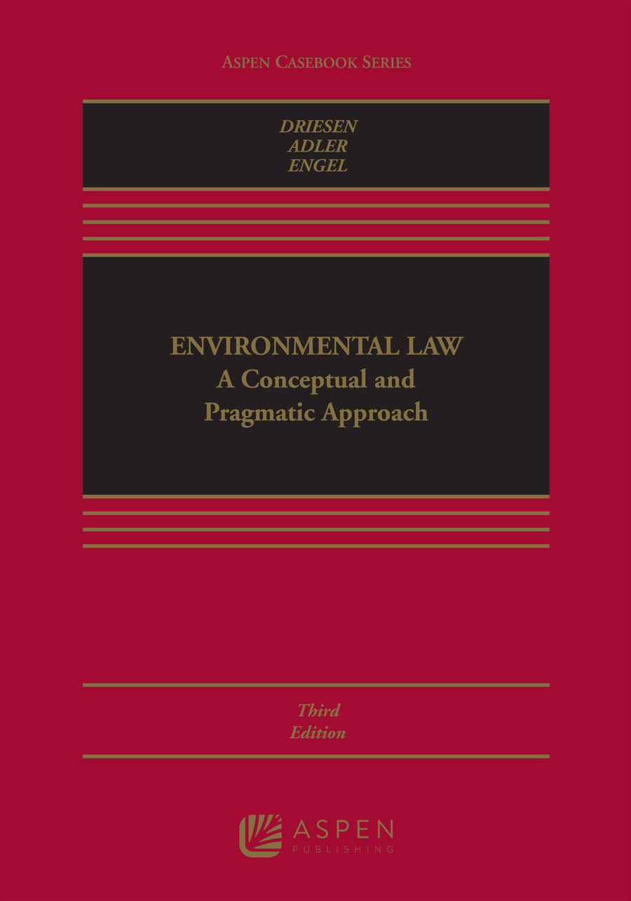 Environmental Law: A Conceptual and Pragmatic Approach, Third Edition