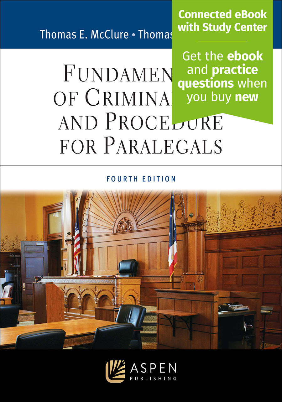 Fundamentals of Criminal Law and Procedure for Paralegals, Fourth Edition