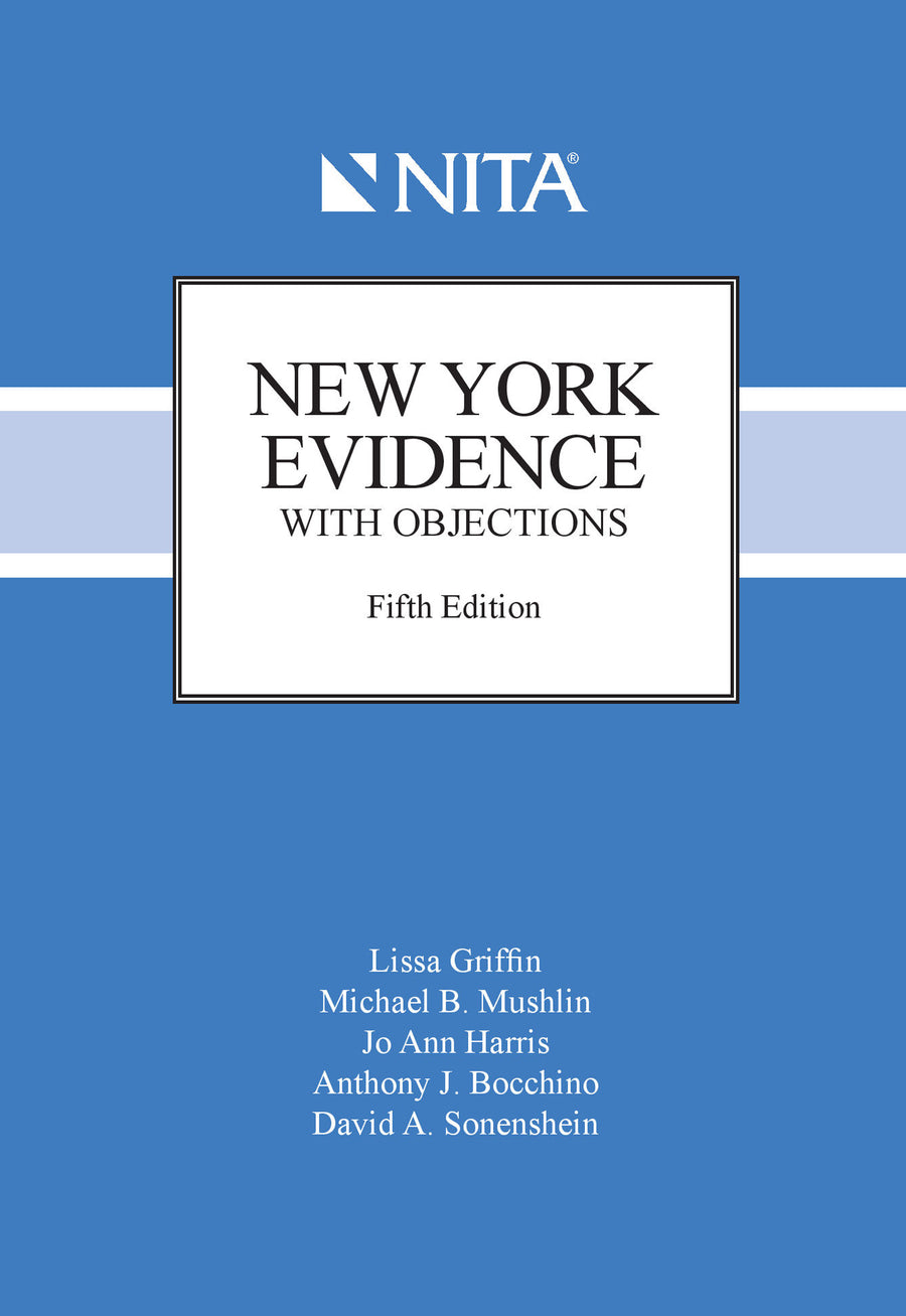 New York Evidence with Objections, Fifth Edition