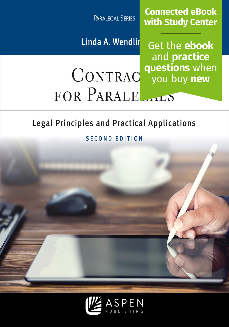 Contracts: Legal Principles and Practical Applications for Paralegals, Second Edition