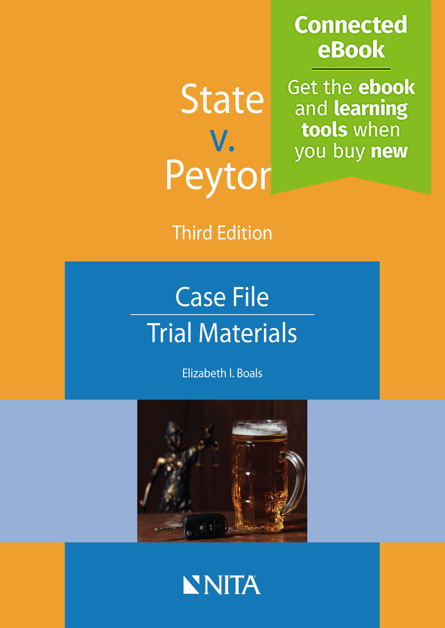 State v. Peyton: Case File, Trial Materials, Third Edition