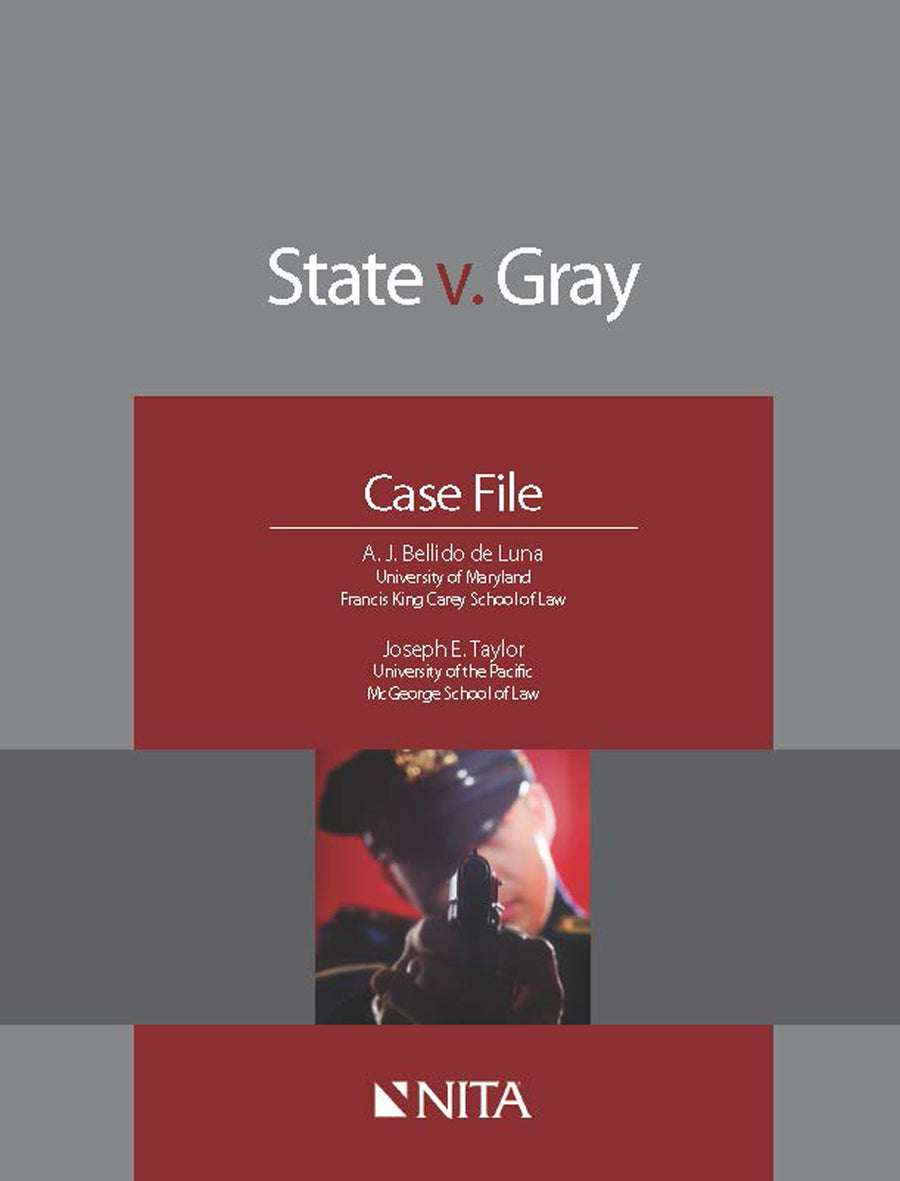 State v. Gray: Case File, First Edition