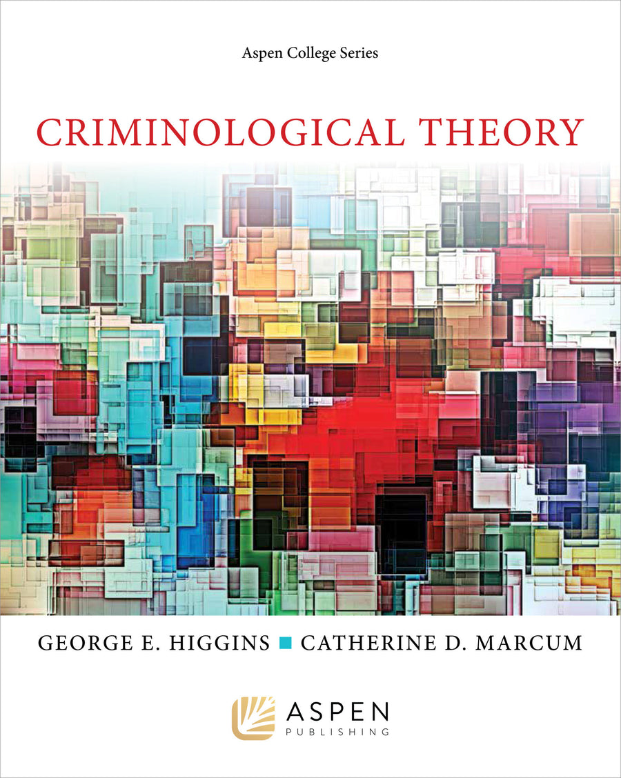 Criminological Theory, First Edition