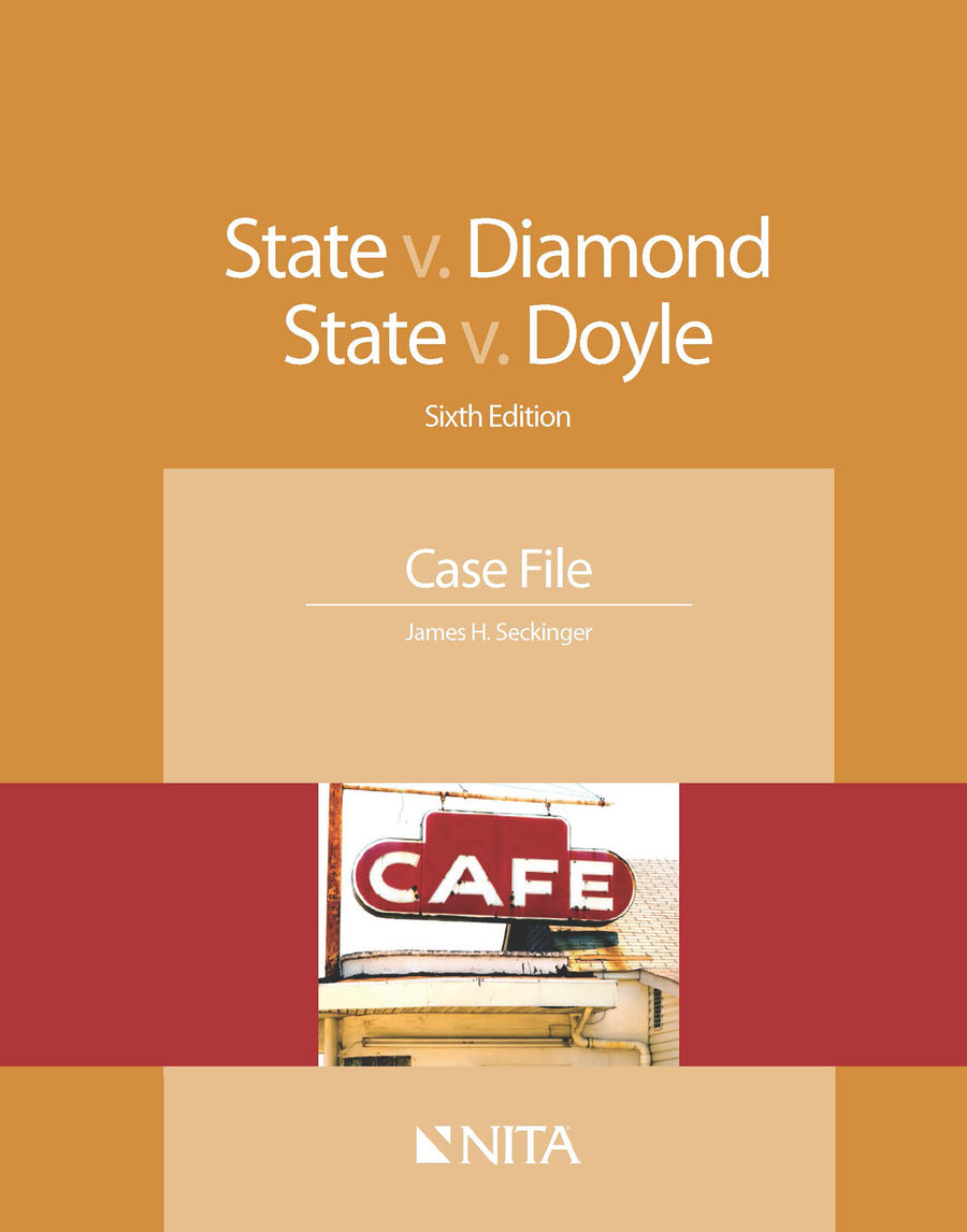 State v. Diamond, State v. Doyle: Case File, Sixth Edition