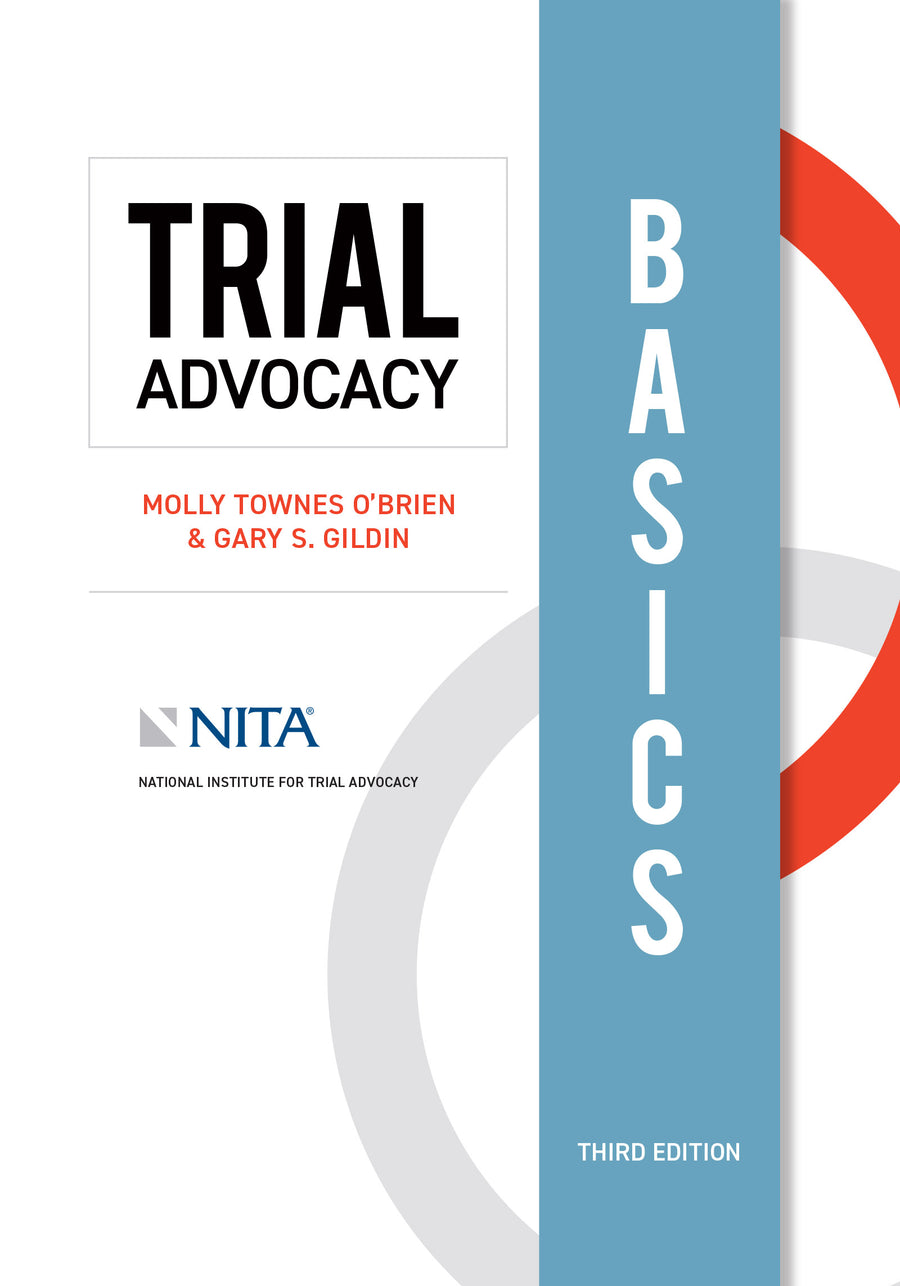 Trial Advocacy Basics, Third Edition