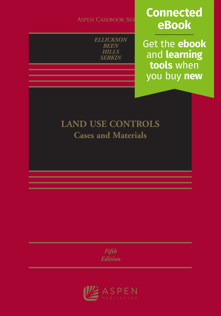 Land Use Controls: Cases and Materials, Fifth Edition