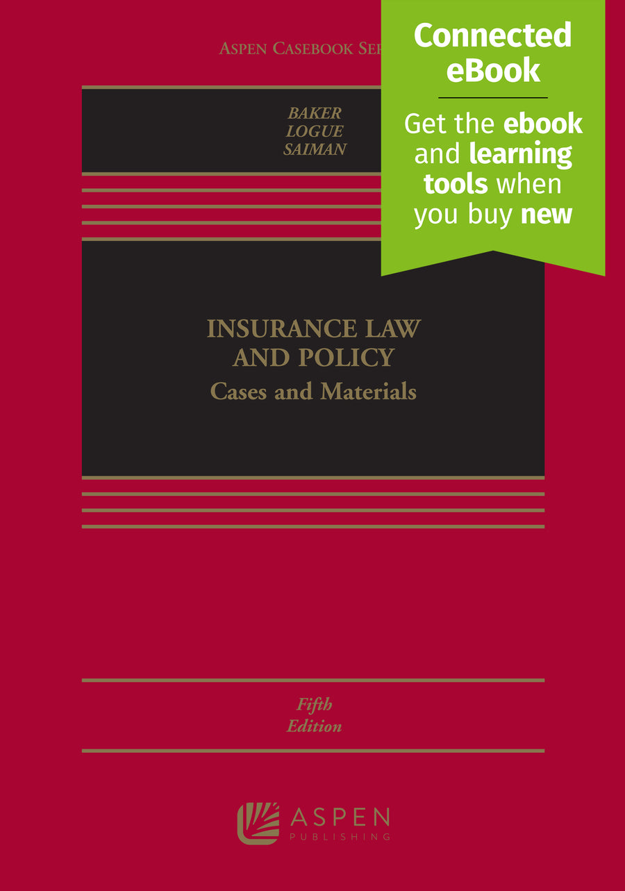 Insurance Law and Policy: Cases and Materials, Fifth Edition