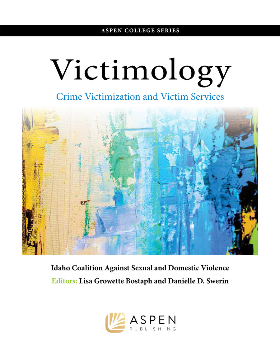 Victimology: Crime Victimization and Victim Services