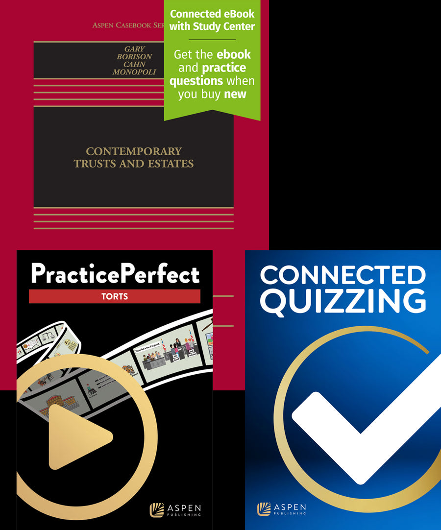 Bundle: Contemporary Trusts and Estates, Fourth Edition with Connected Quizzing and PracticePerfect