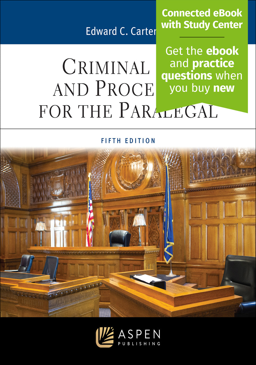 Criminal Law and Procedure for the Paralegal, Fifth Edition