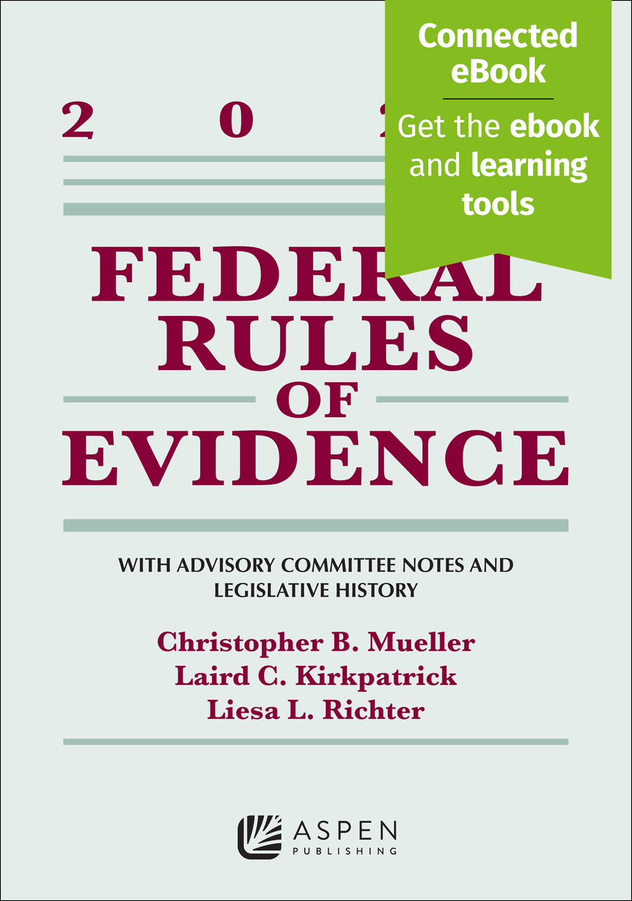 Federal Rules of Evidence: With Advisory Committee Notes and Legislative History, 2025