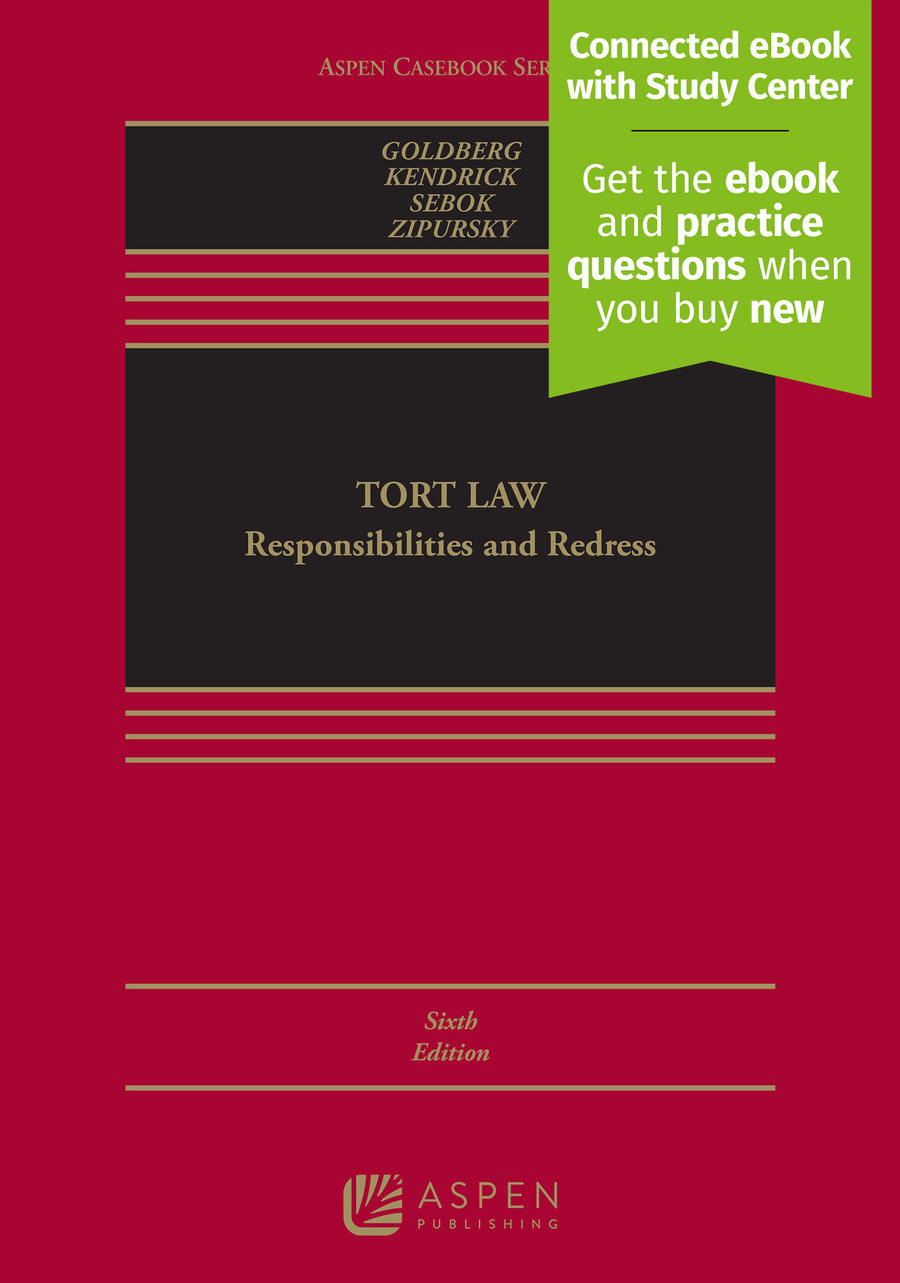 Tort Law: Responsibilities and Redress, Sixth Edition