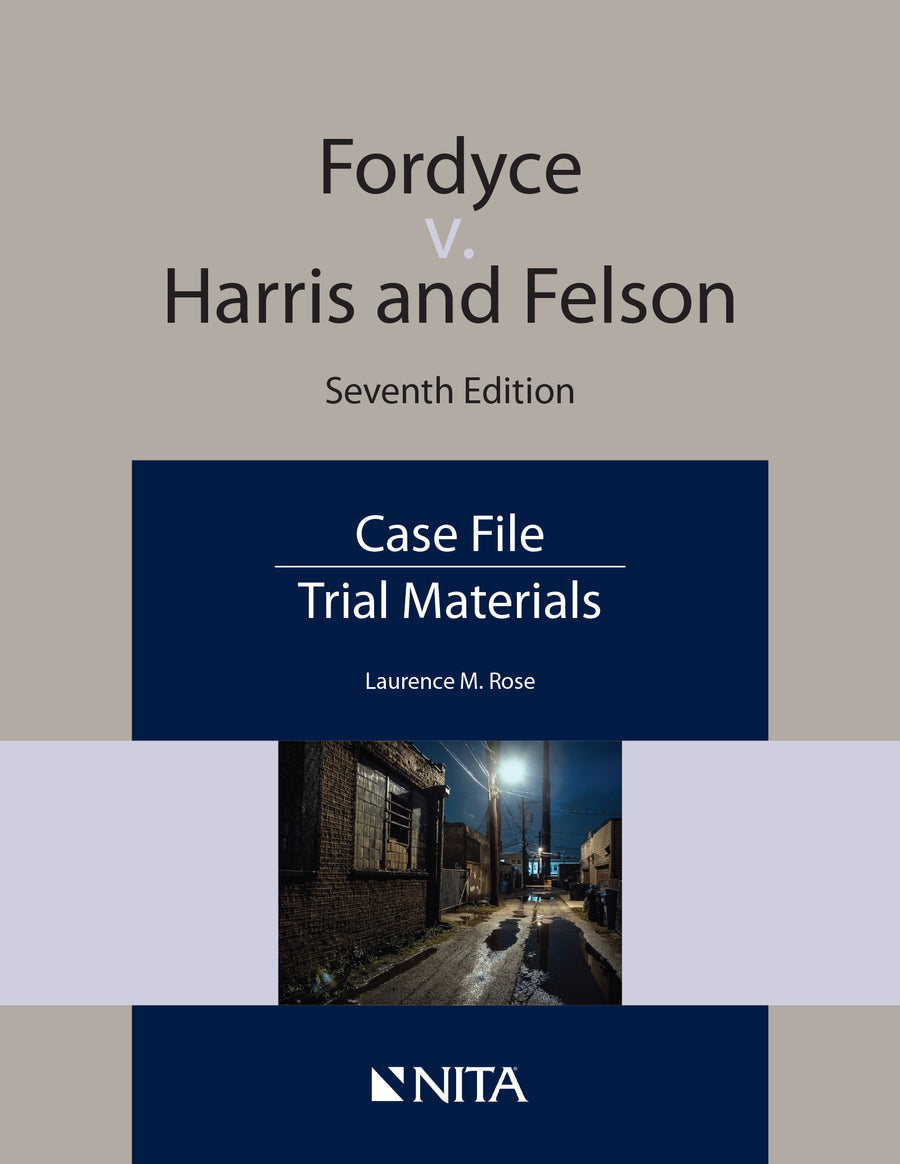 Fordyce v. Harris and Nelson: Case File, Seventh Edition