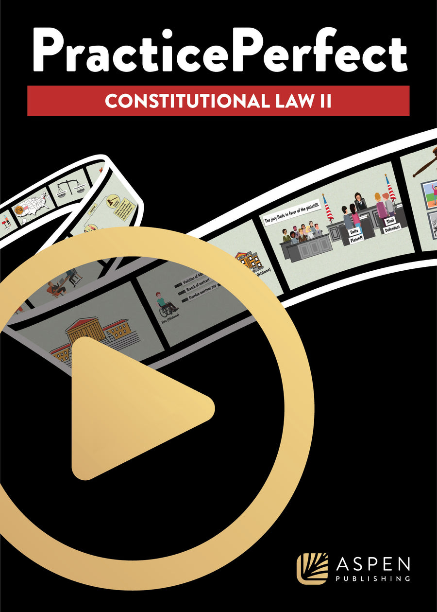 PracticePerfect Constitutional Law II