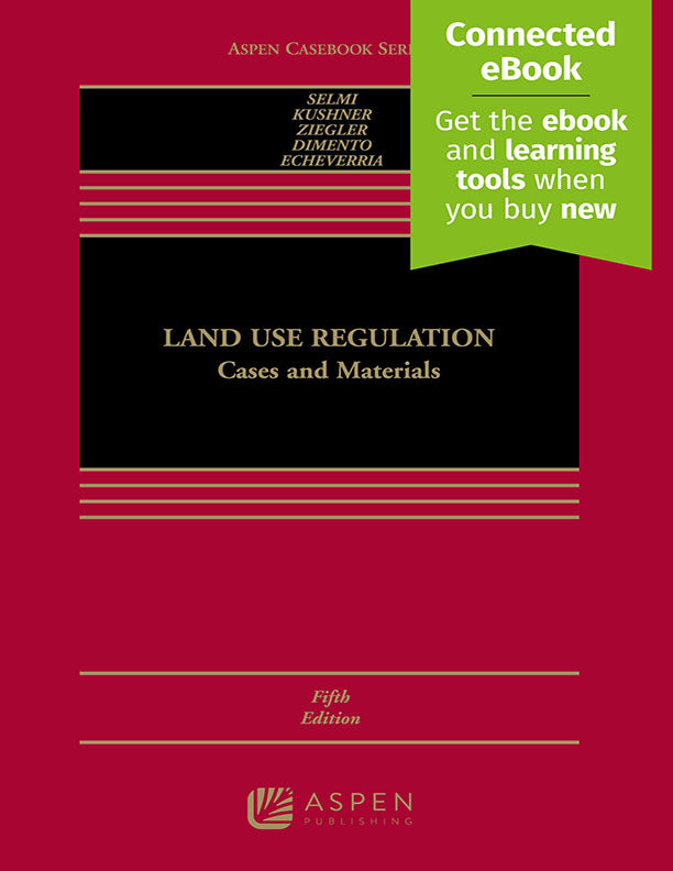 Land Use Regulation: Cases and Materials, Fifth Edition