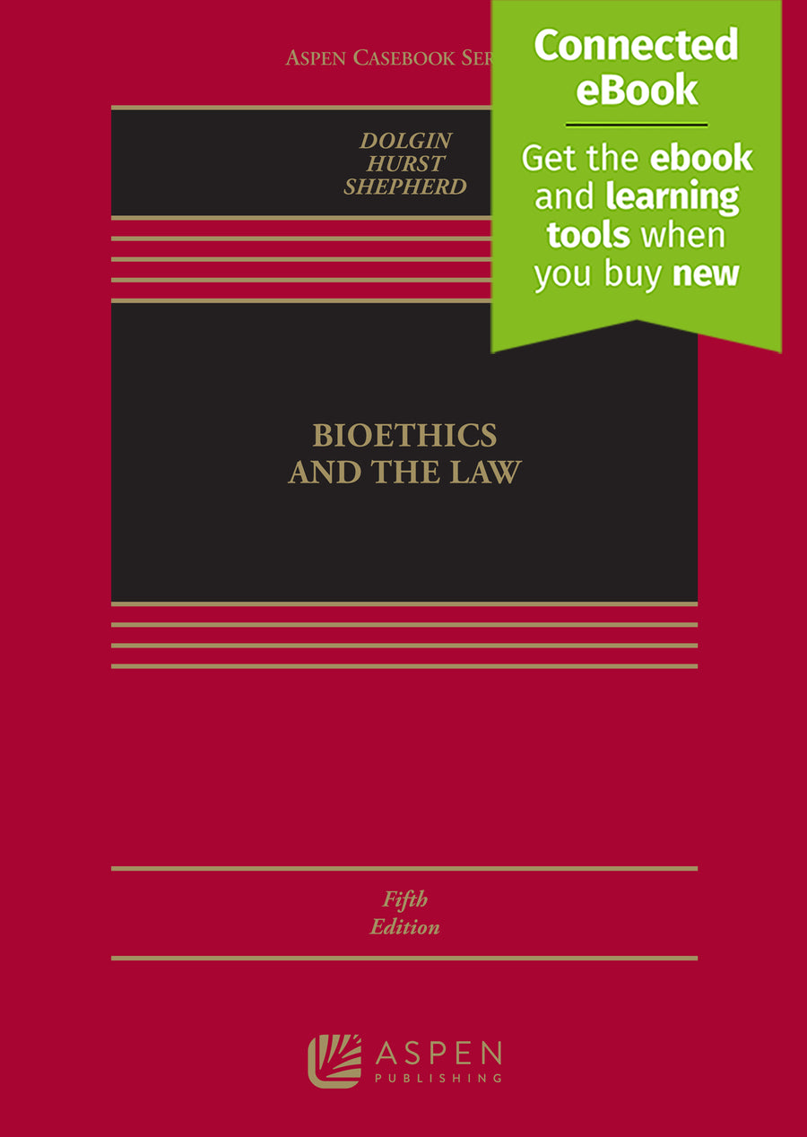 Bioethics and the Law, Fifth Edition