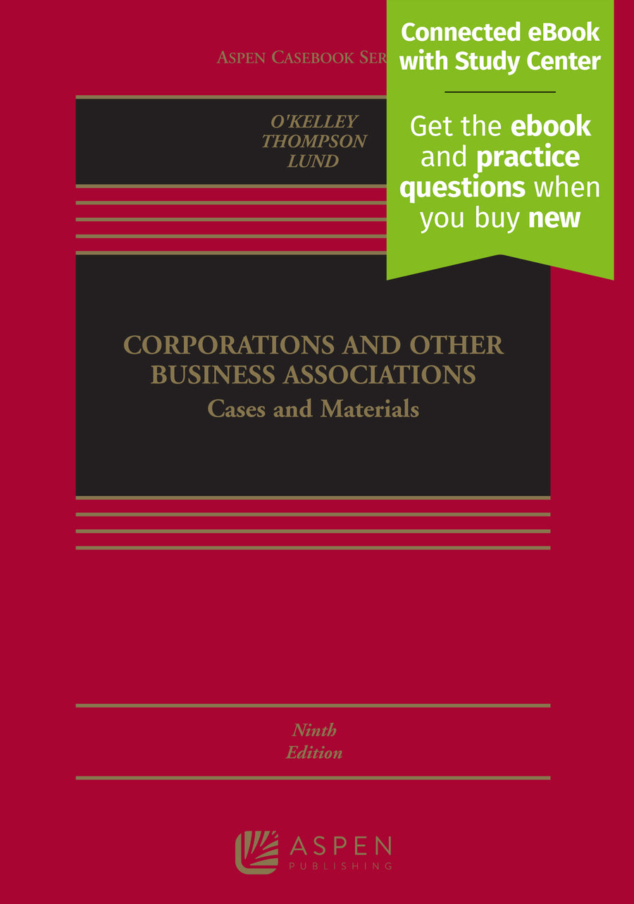 Corporations and Other Business Associations: Cases and Materials, Ninth Edition