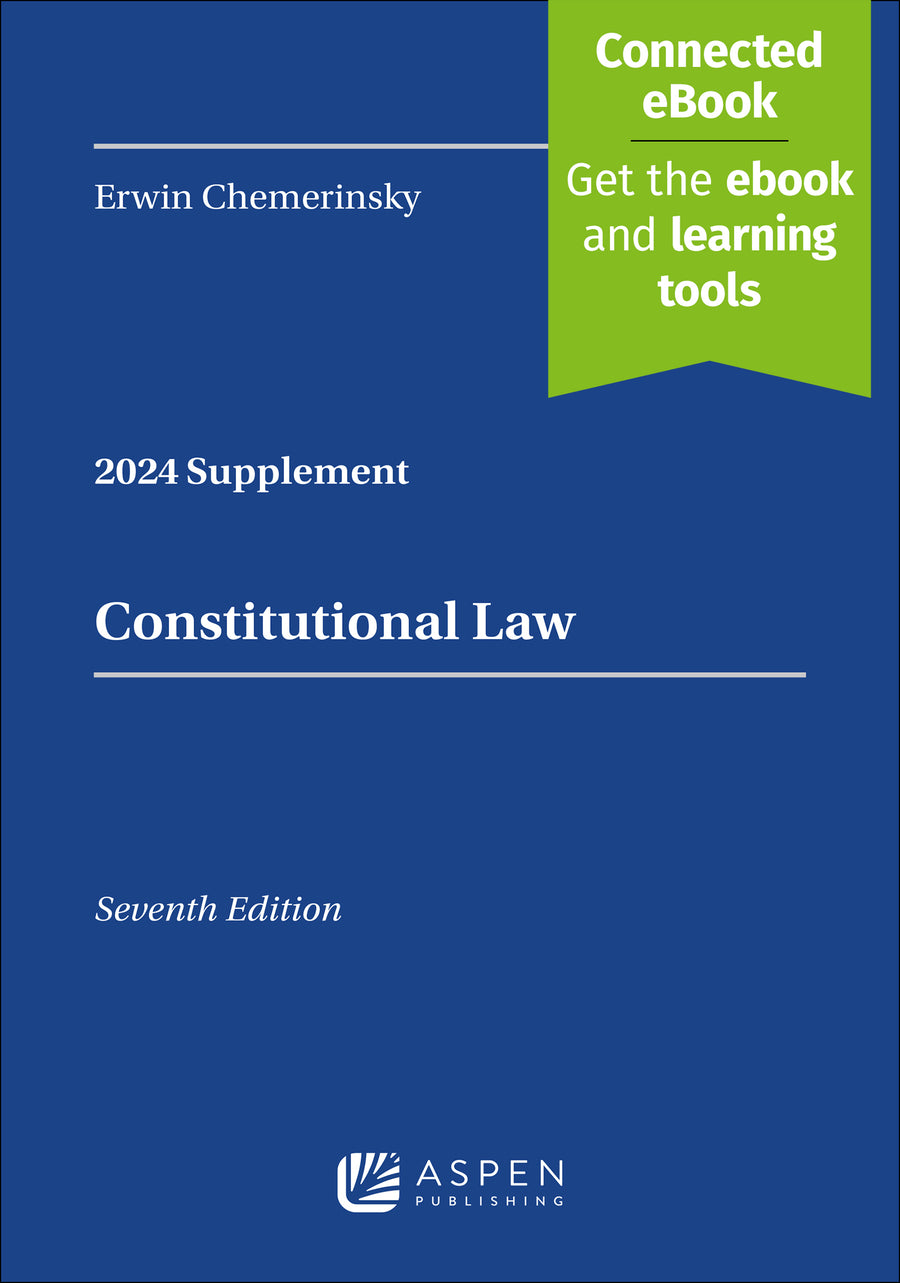 Constitutional Law, Seventh Edition, 2024 Case Supplement