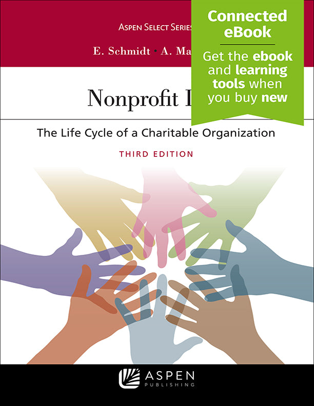 Nonprofit Law: The Life Cycle of A Charitable Organization, Third Edition