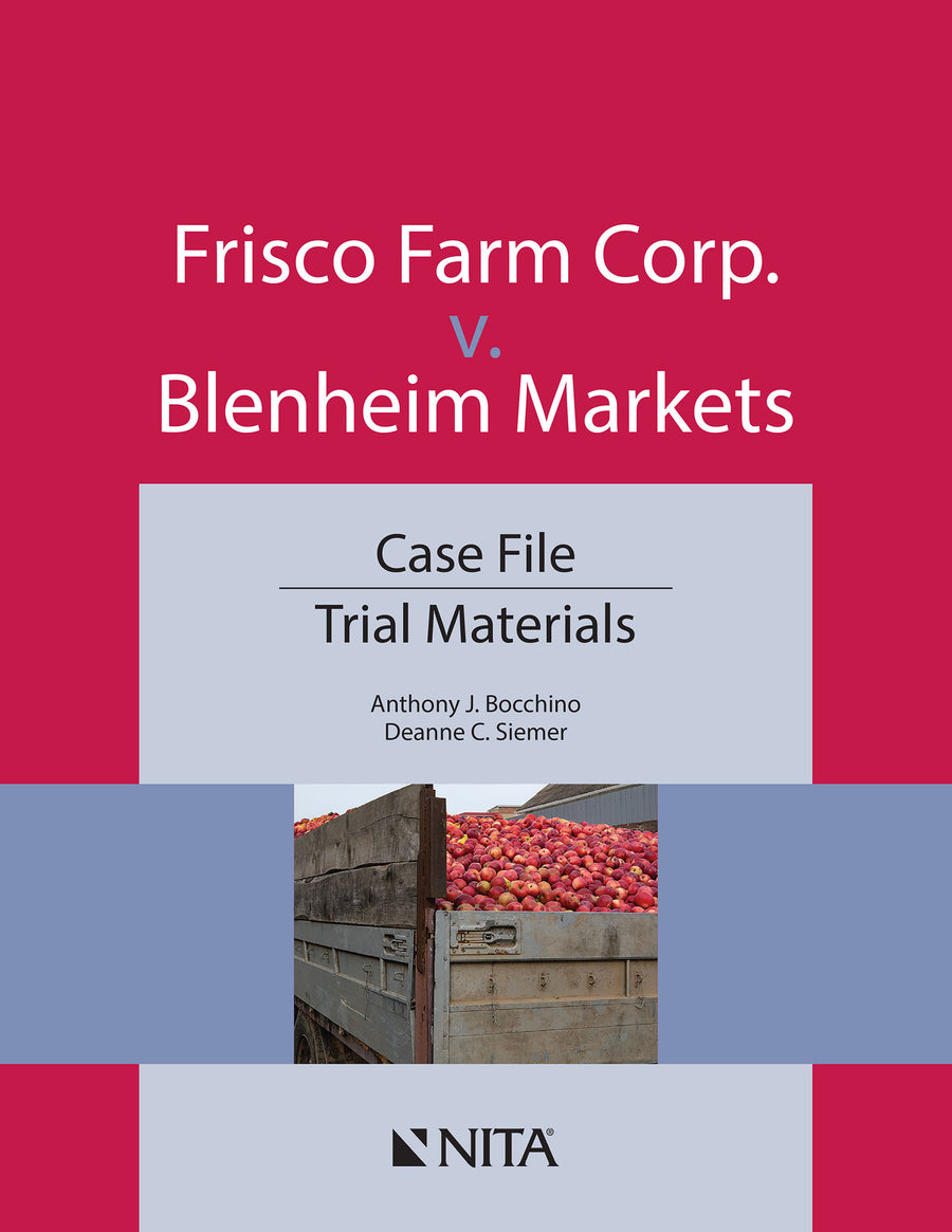 Frisco Farm Corp. v. Blenheim Markets: Case File, Trial Materials, First Edition