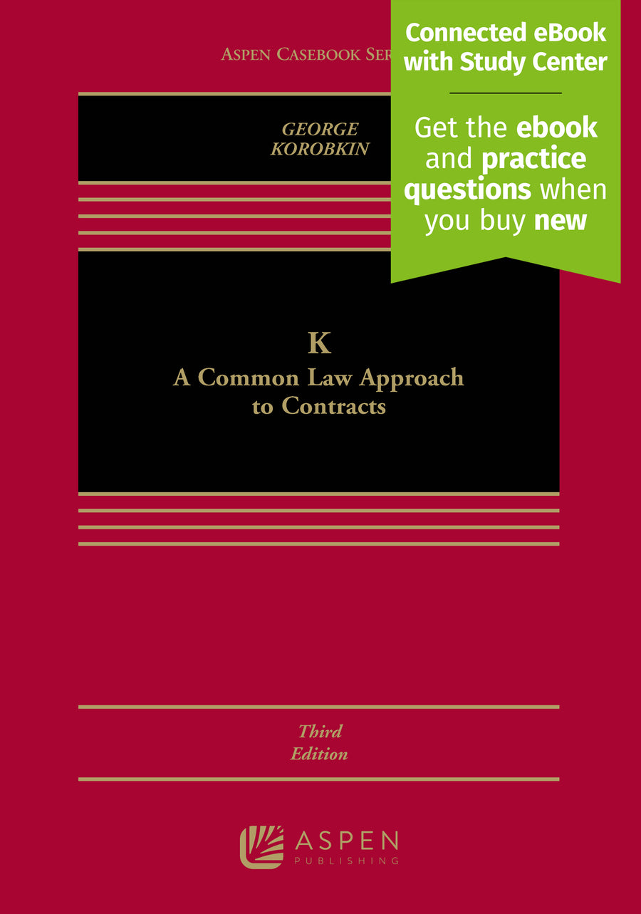 K: A Common Law Approach to Contracts, Third Edition