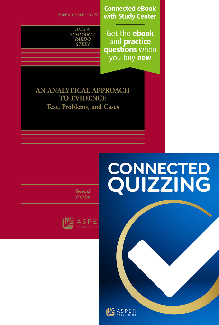 Bundle: An Analytical Approach to Evidence: Text, Problems, and Cases, Seventh Edition with Connected Quizzing