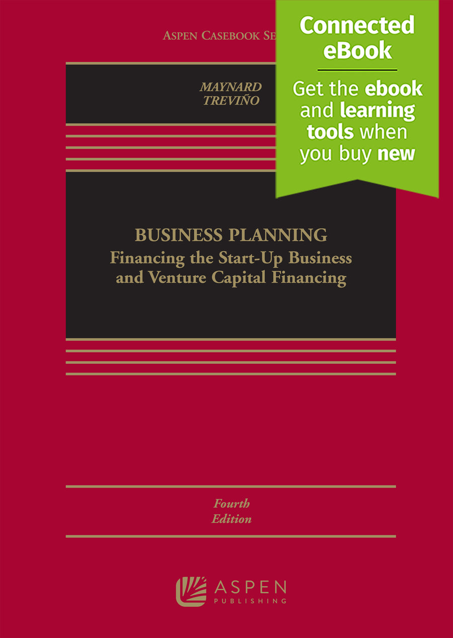 Business Planning: Financing the Start-Up Business and Venture Capital Financing, Fourth Edition