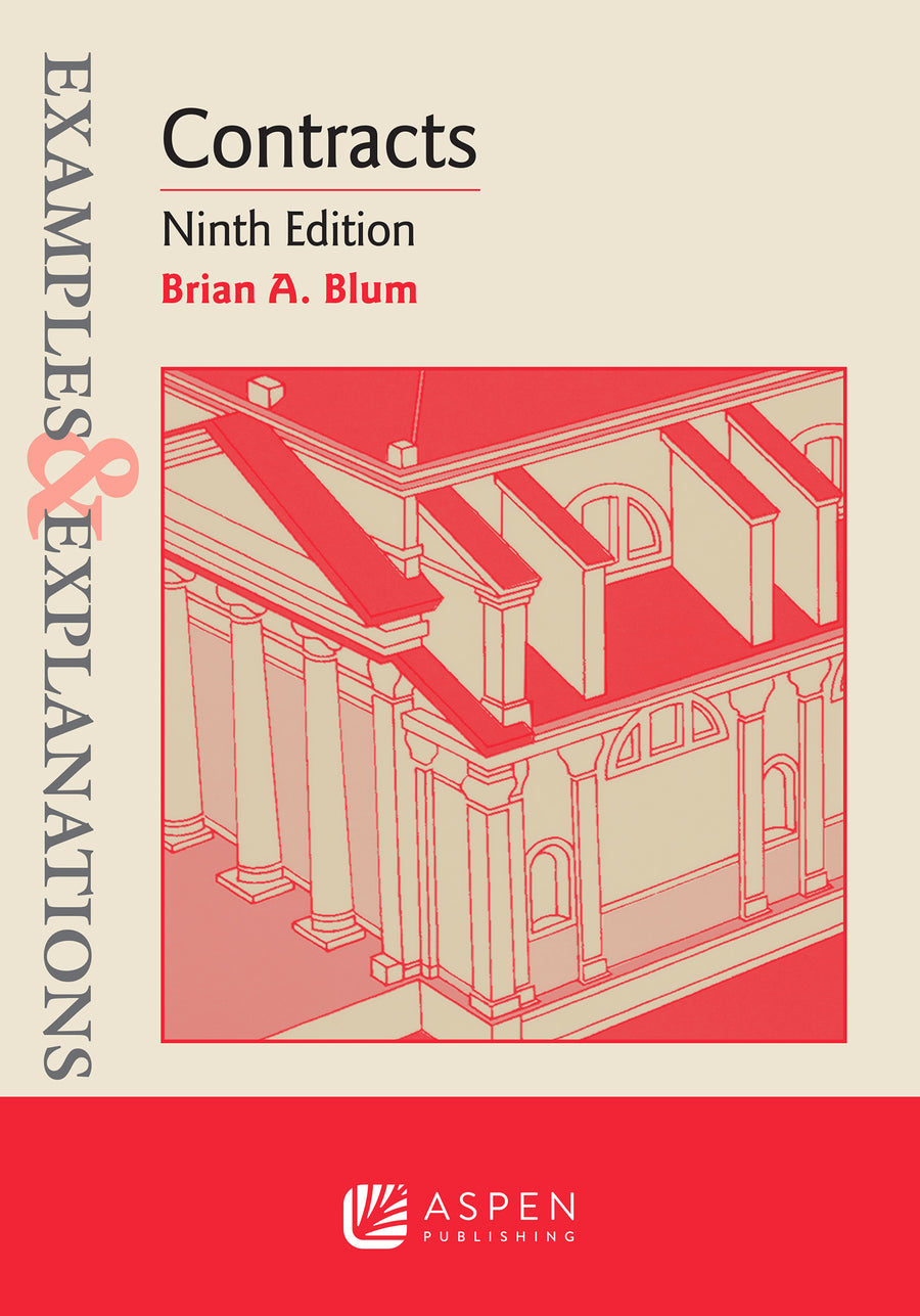 Examples & Explanations for Contracts, Ninth Edition