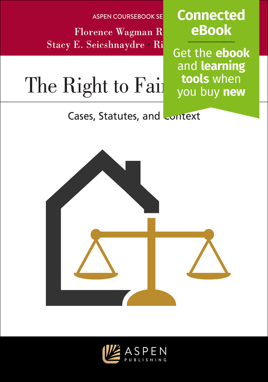 The Right to Fair Housing: Cases, Statutes, and Context, First Edition