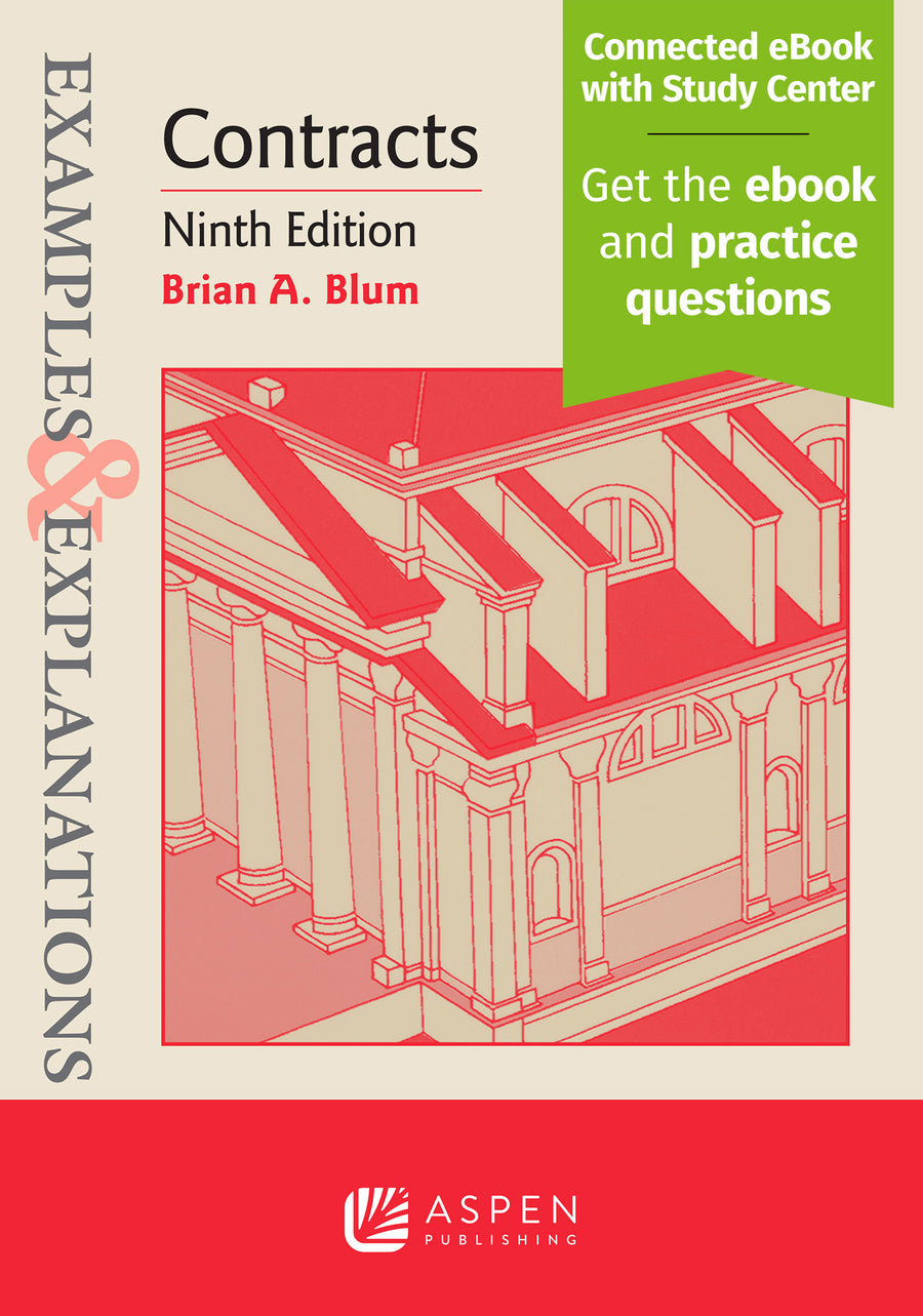 Examples & Explanations: Contracts, Ninth Edition