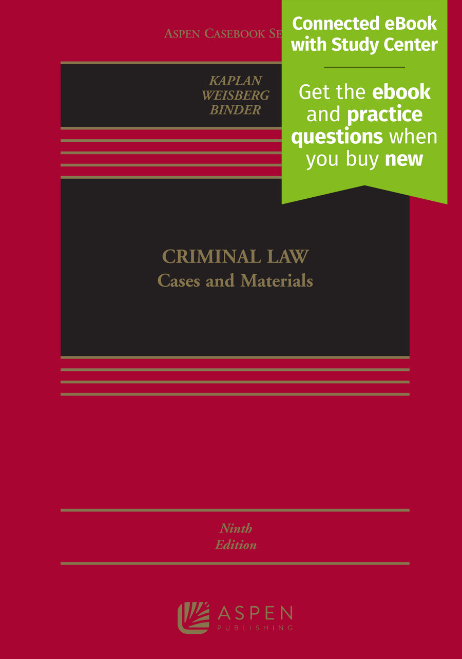 Criminal Law: Cases and Materials, Ninth Edition