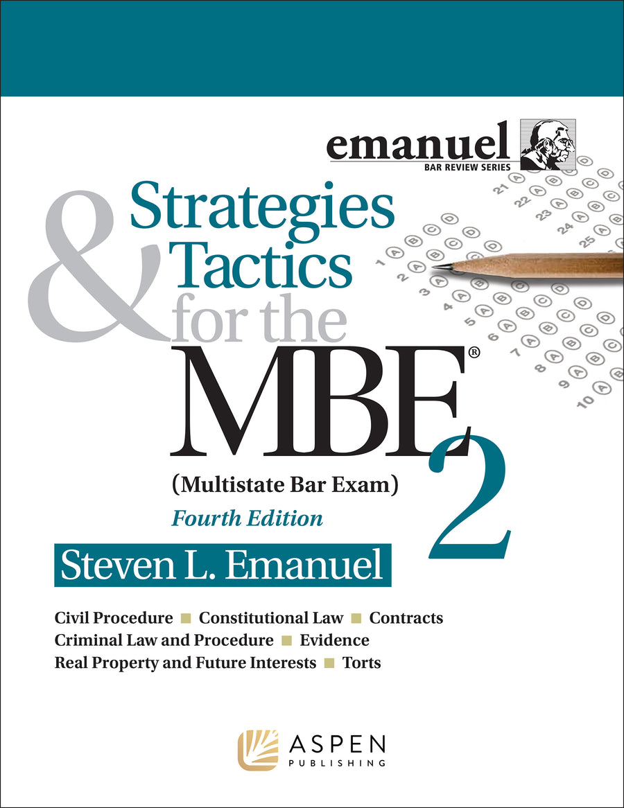 Strategies & Tactics for the MBE 2, Fourth Edition