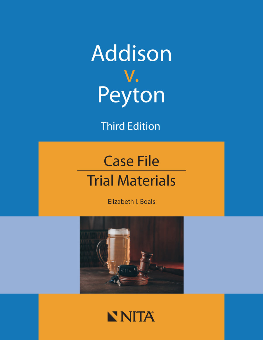 Addison v. Peyton: Case File, Third Edition