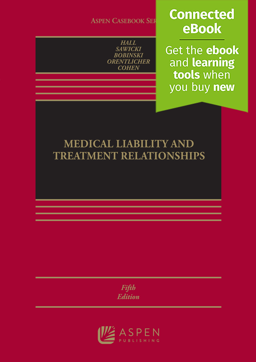 Medical Liability and Treatment Relationships, Fifth Edition