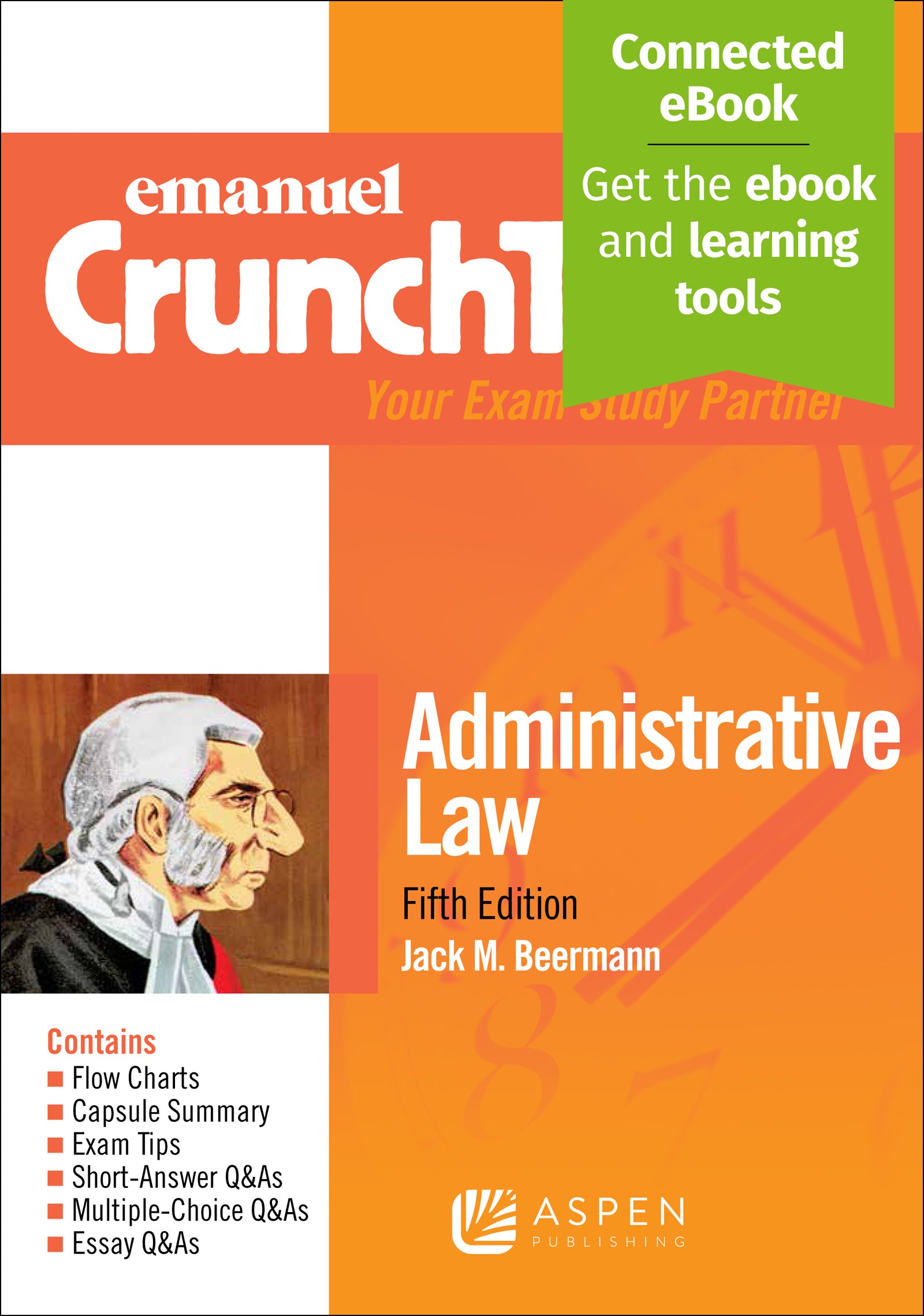 Emanuel CrunchTime for Administrative Law, Fifth Edition