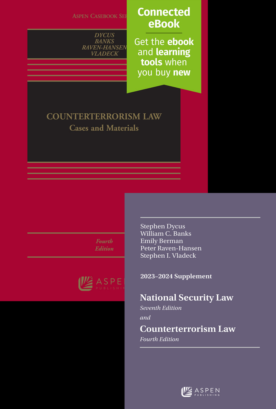 Bundle: Counterterrorism Law, Fourth Edition and National Security Law, Seventh Edition, and Counterterrorism Law, Fourth Edition, 2023-2024 Supplement